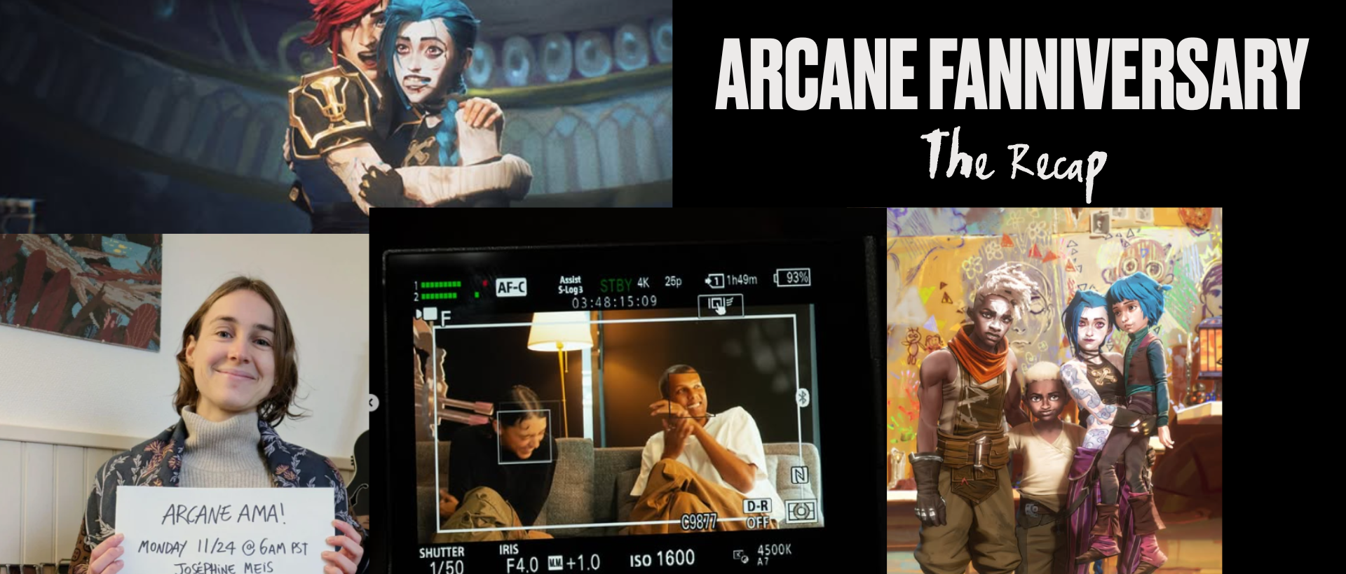Arcane Season 2 Aniversary. A collage featuring Vi and Jinx, Ekko and Jinx, Josephine Meis storyboarder at Fortiche for the Reddit AMA, Stromae and Pomme and an exclusive behind-the-scenes look at the creators of the hit Netflix series.